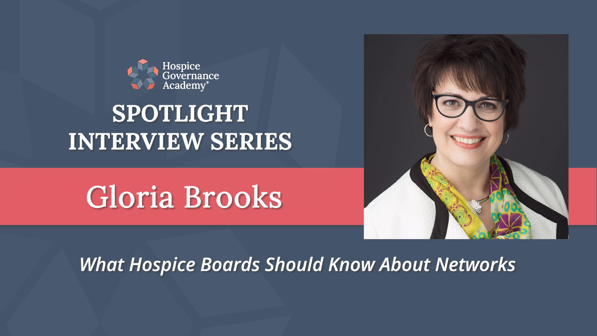 Gloria Brooks Interview Hospice Governance Academy